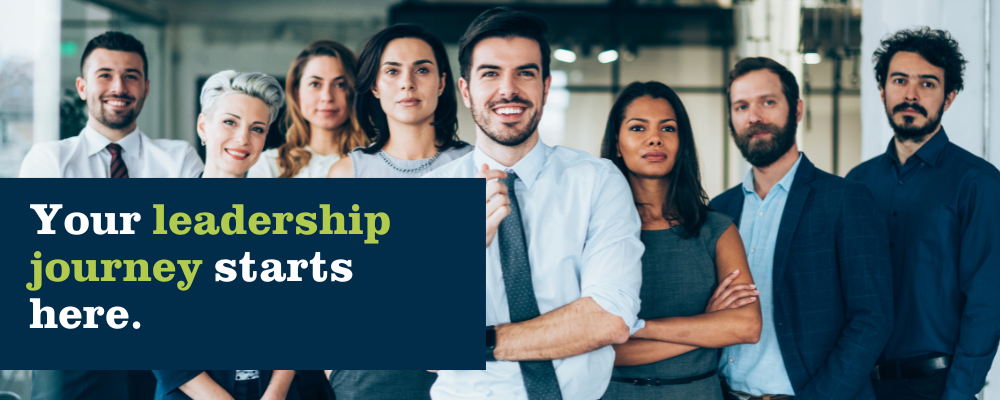 Your leadership journey starts here